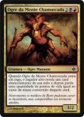 Ogre da Mente Chamuscada (Singe-Mind Ogre)