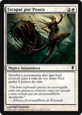 Escapar por Pouco  (Narrow Escape)